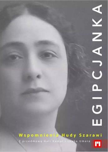 EGIPCJANKA. WSPOMNIENIA HUDY SZARAWI