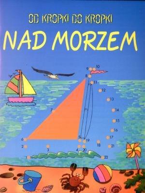 NAD MORZEM. OD KROPKI DO KROPKI