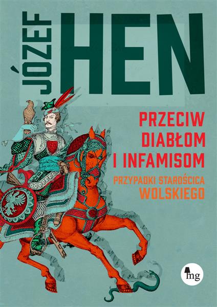 PRZECIW DIABŁOM I INFAMISOM. PRZYPADKI STAROŚCICA