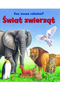 ŚWIAT ZWIERZĄT. CZY ZNASZ RÓŻNICE?