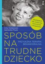 SPOSÓB NA TRUDNE DZIECKO PRZYJAZNA TERAPIA BEH?