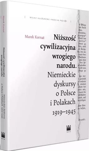 Niższość cywilizacyjna wrogiego narodu. Niemieckie