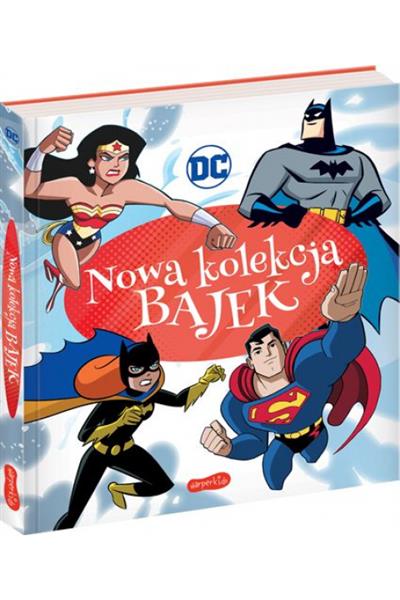 BAJECZNA. DC COMICS. NOWA KOLEKCJA BAJEK