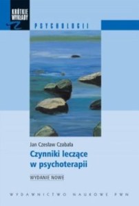 Czynniki leczące w psychoterapii wyd. 4