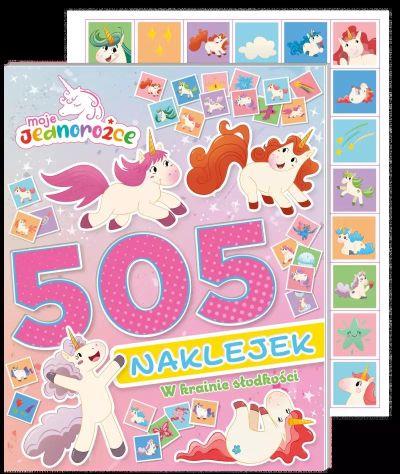 MOJE JEDNOROŻCE. 505 NAKLEJEK. W KRAINIE SŁODKOŚCI