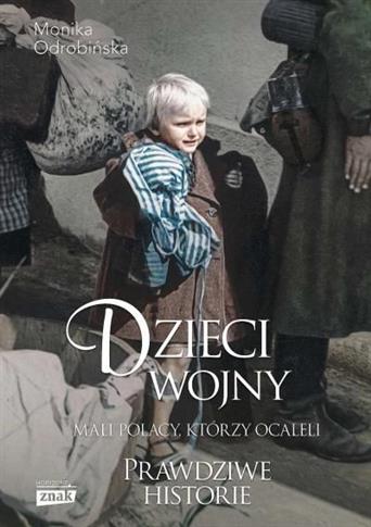 Dzieci wojny.Mali Polacy,którzy ocaleli wyd. specj