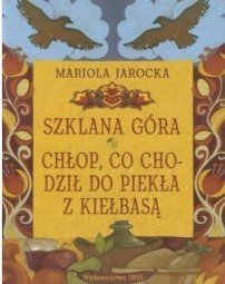 CHŁOP CO CHODZIŁ DO PIEKŁA Z KIEŁBASĄ