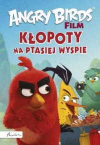 KŁOPOTY NA PTASIEJ WYSPIE