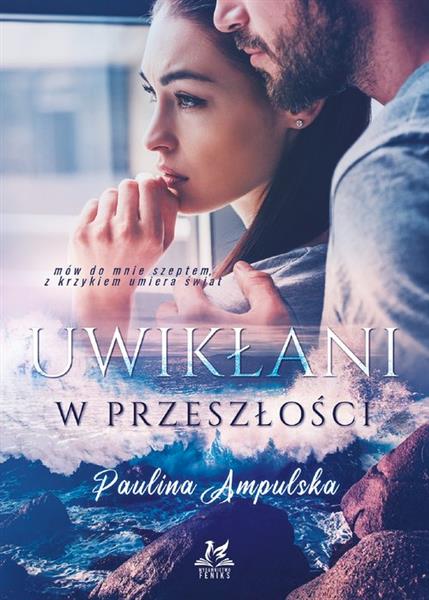 UWIKŁANI W PRZESZŁOŚCI