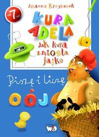 KURA ADELA. JAK KURA ZNIOSŁA JAJKO - PISZĘ I LICZĘ