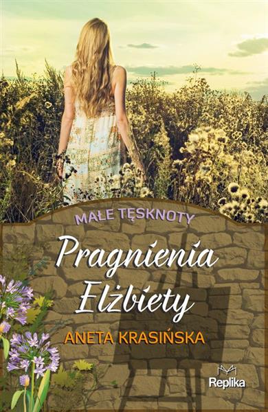 MAŁE TĘSKNOTY. TOM 2. PRAGNIENIA ELŻBIETY