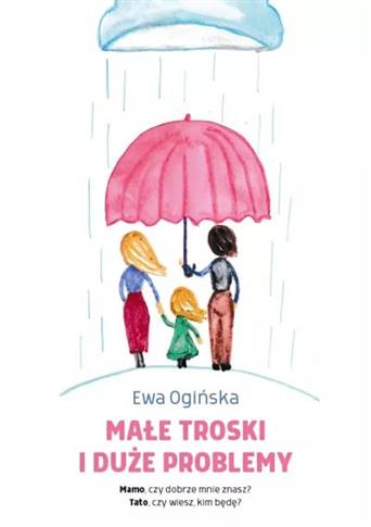MAŁE TROSKI I DUŻE PROBLEMY