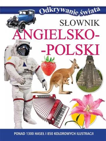 ODKRYWANIE ŚWIATA. SŁOWNIK ANGIELSKO-POLSKI