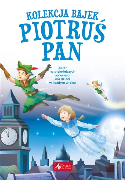 KOLEKCJA BAJEK. PIOTRUŚ PAN