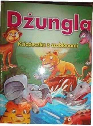 DŻUNGLA KSIĄŻECZKA Z SZABLONAMI