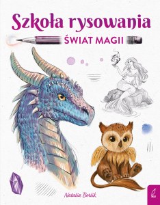 Szkoła rysowania. Świat magii