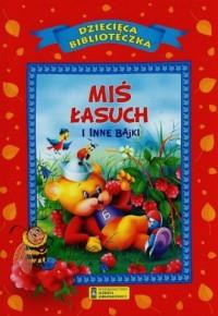 Dziecięca Biblioteczka. Miś łasuch i inne bajki