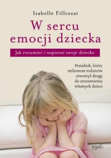 W SERCU EMOCJI DZIECKA WYD. 2