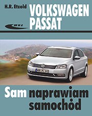 Volkswagen Passat modele 2010-2014 typu B7, 3C Sam naprawiam samochód