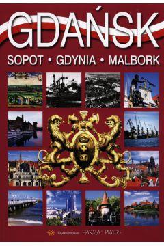 GDAŃSK SOPOT GDYNIA MALBORK