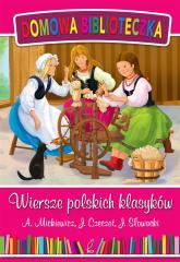 DOMOWA BIBLIOTECZKA. WIERSZ POLSKICH KLASYKÓW