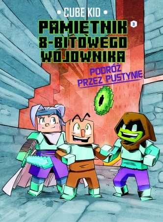 PAMIĘTNIK 8-BITOWEGO WOJOWNIKA. TOM 3. PODRÓŻ PRZE