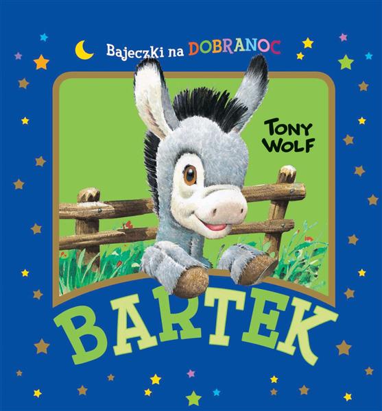 BARTEK. BAJECZKI NA DOBRANOC