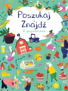 W gospodarstwie. Poszukaj i znajdź