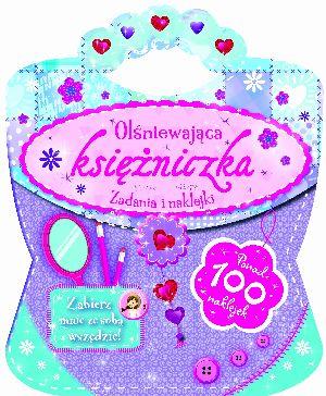 OLŚNIEWAJĄCA KSIĘŻNICZKA. ZADANIA I NAKLEJKI