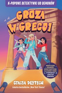 Groza w Grecji. K-popowe detektywki od demonów