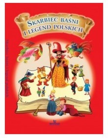 SKARBIEC BAŚNI I LEGEND POLSKICH