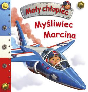 MYŚLIWIEC MARCINA. MAŁY CHŁOPIEC