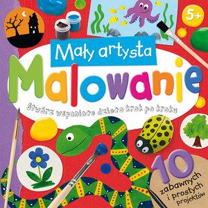 MAŁY ARTYSTA. MALOWANIE