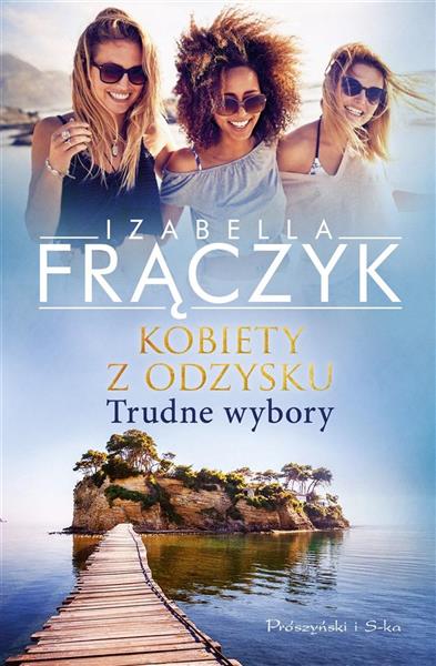 KOBIETY Z ODZYSKU. TRUDNE WYBORY