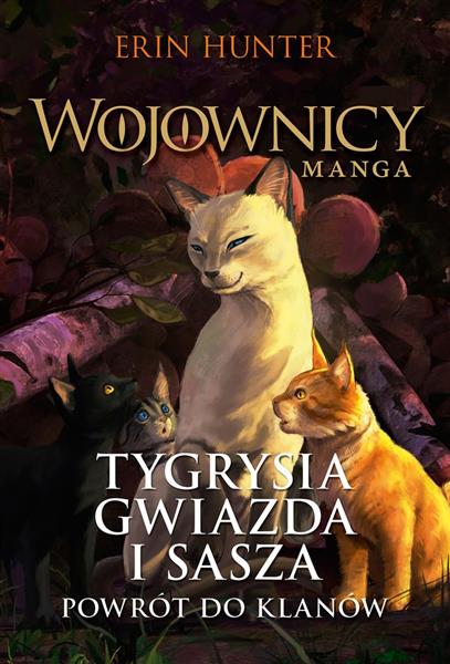 TYGRYSIA GWIAZDA I SASZA. POWRÓT DO KLANÓW