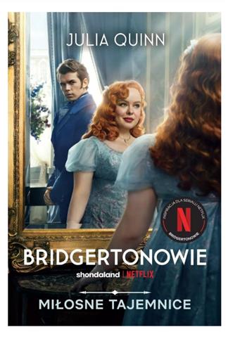 MIŁOSNE TAJEMNICE. BRIDGERTONOWIE TOM 4 S.NOWY