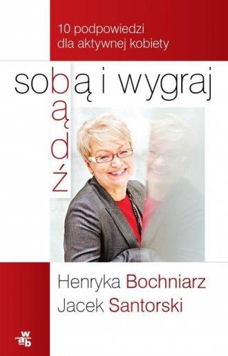 BĄDŹ SOBĄ I WYGRAJ