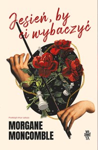 Jesień, by Ci wybaczyć. Pory roku