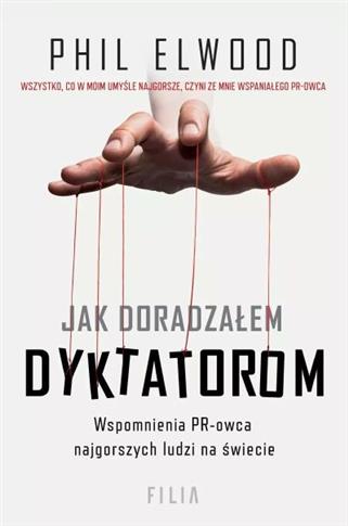 JAK DORADZAŁEM DYKTATOROM