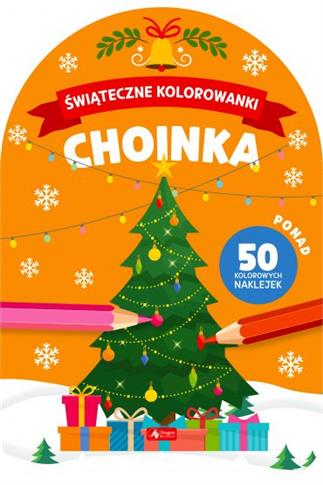 CHOINKA. ŚWIĄTECZNE KOLOROWANKI