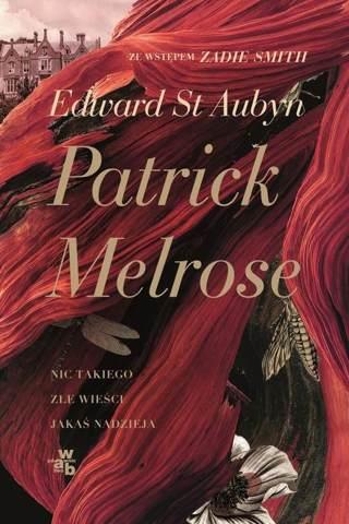 PATRICK MELROSE. TOM 1. NIC TAKIEGO / ZŁE WIEŚCI /