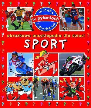 SPORT. OBRAZKOWA ENCYKLOPEDIA DLA DZIECI