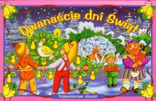 DWANAŚCIE DNI ŚWIĄT. TRÓJWYMIAROWE OBRAZKI