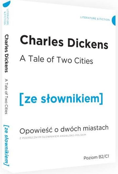 A TALE OF TWO CITES. OPOWIEŚĆ O DWÓCH MIASTACH