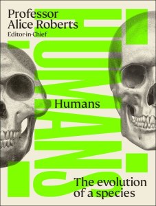 Humans. The Evolution of a Species