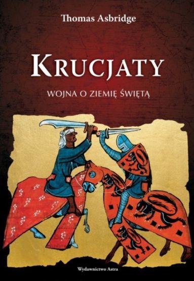 KRUCJATY WOJNA O ZIEMIĘ ŚWIĘTĄ