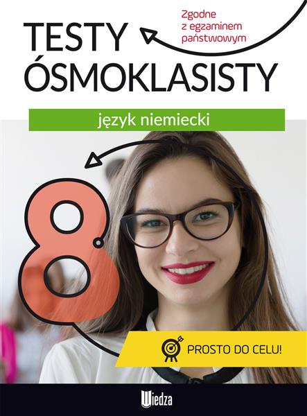 TESTY ÓSMOKLASISTY. JĘZYK NIEMIECKI