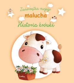 HISTORIA KRÓWKI. ZWIERZĄTKA MOJEGO MALUCHA