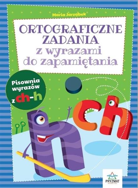 ORTOGRAFICZNE ZADANIA Z WYRAZAMI DO ZAPAMIĘTANIA