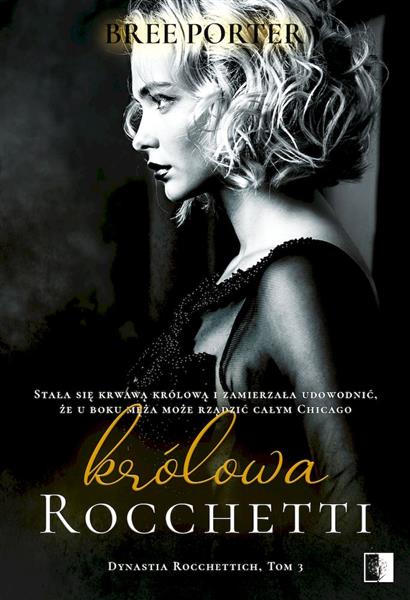 KRÓLOWA ROCCHETTI. SERIA DYNASTIA ROCCHETTICH.